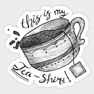 Tea Shirt - puns, tea lovers, cute Sticker